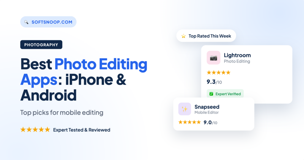 Best Photo Editing Apps: Top Picks for iPhone & Android