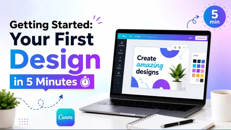 Getting Started: Your First Design in 5 Minutes